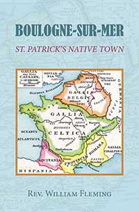 Boulogne-sur-Mer: St. Patrick's Native Town